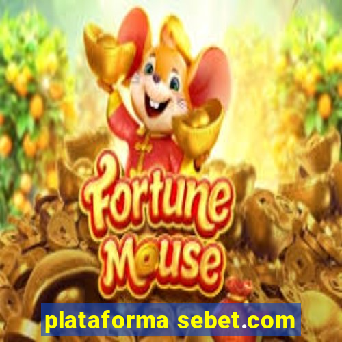 plataforma sebet.com